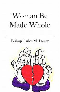 Paperback Woman Be Made Whole Book