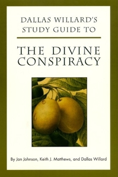 Paperback Dallas Willard's Study Guide to the Divine Conspiracy Book