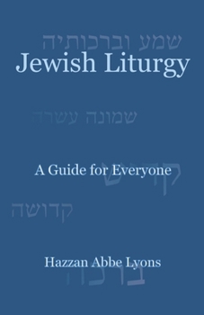 Paperback Jewish Liturgy: A Guide for Everyone Book