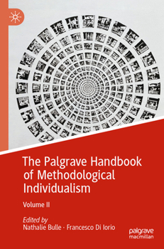 Paperback The Palgrave Handbook of Methodological Individualism: Volume II Book