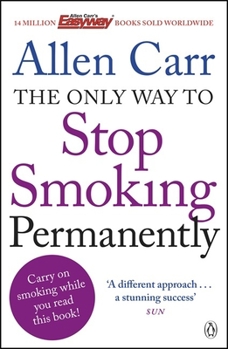 Paperback The Only Way to Stop Smoking Permanently Book