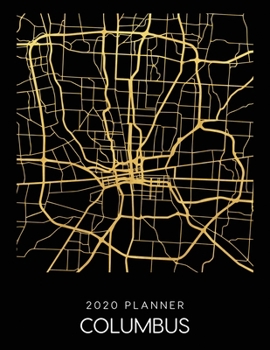 Paperback 2020 Planner Columbus: Weekly - Dated With To Do Notes And Inspirational Quotes - Columbus - Ohio Book