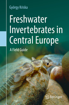 Paperback Freshwater Invertebrates in Central Europe: A Field Guide Book