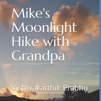Paperback Mike's Moonlight Hike with Grandpa Book