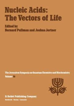 Nucleic Acids: The Vectors of Life (Jerusalem Symposia)