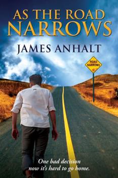 Paperback As the Road Narrows: One bad decision now it's hard to go home Book
