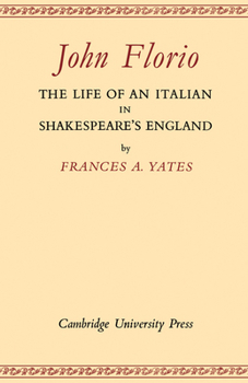 Paperback John Florio: The Life of an Italian in Shakespeare's England Book