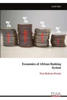 Paperback Economics of African Banking System: Post Reform Period Book