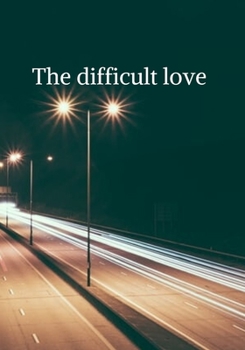 Paperback The Difficult Love Book