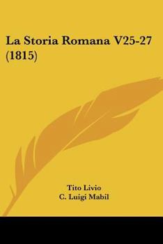 Paperback La Storia Romana V25-27 (1815) [Italian] Book