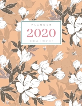 Paperback Planner 2020 Weekly Monthly: 8.5 x 11 Full Year Notebook Organizer Large - 12 Months - Jan to Dec 2020 - Vintage Magnolia Flower Buds Design Orange Book