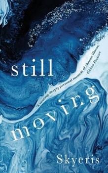 Paperback Still Moving Book