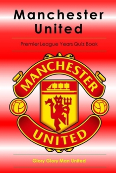 Manchester United Premier League Quiz book