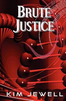 Paperback Brute Justice: Justice Series Book