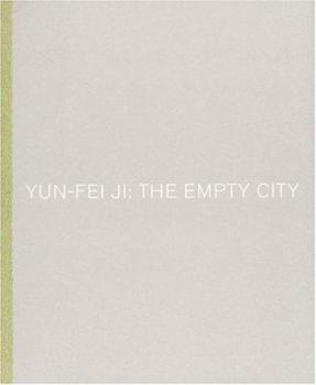 Paperback Yun-Fei Ji: The Empty City Book