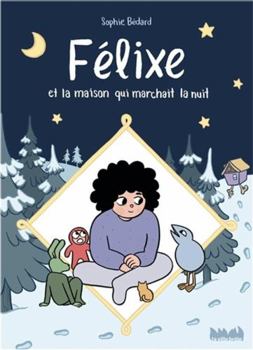 Hardcover Félixe et la maison qui marchait la nuit [French] Book