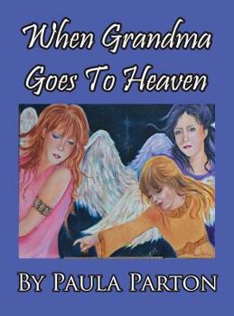 Hardcover When Grandma Goes To Heaven [Large Print] Book