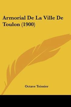 Paperback Armorial De La Ville De Toulon (1900) [French] Book