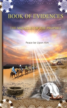 Hardcover Book of Evidences: The Miracles of the Prophet Book