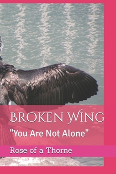 Paperback Broken Wing: "You Are Not Alone" Book