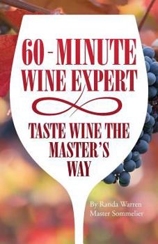 Paperback 60 - Minute Wine Expert: Taste Wine The Master's Way Book