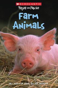 Farm Animals (Scholastic True Or False) - Book  of the Scholastic True or False