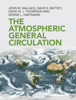 Hardcover The Atmospheric General Circulation Book