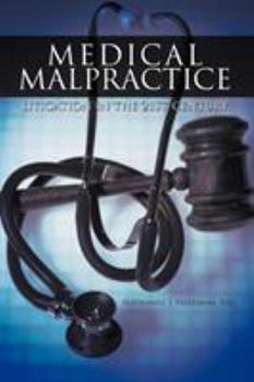 Paperback Medical Malpractice Litigation in the 21st Century Book