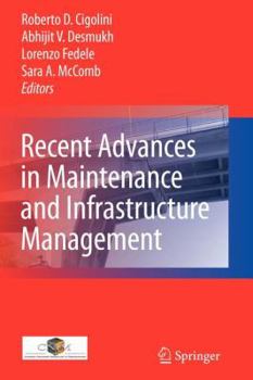 Paperback Recent Advances in Maintenance and Infrastructure Management Book