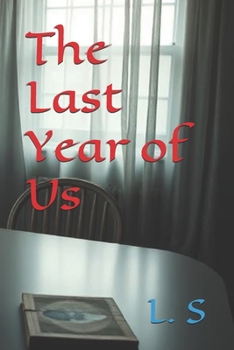 Paperback The Last Year of Us Book