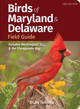 Birds of Maryland & Delaware Field Guide: Includes Washington, D.C., and the Chesapeake Bay