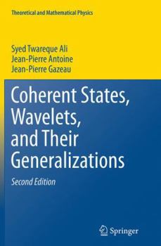 Paperback Coherent States, Wavelets, and Their Generalizations Book