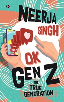 Paperback OK Gen Z: The True Generation Book