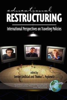 Paperback Educational Restructuring: International Perspectives on Traveling Policies (PB) Book