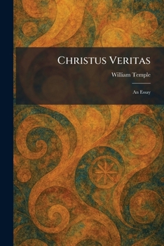 Christus Veritas: An Essay