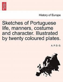 Sketches of Portuguese Life, Manners, Costume, and Character