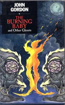 Hardcover The Burning Baby and Other Ghosts Book