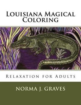 Paperback Louisiana Magical Coloring: Relaxation for Adults Book