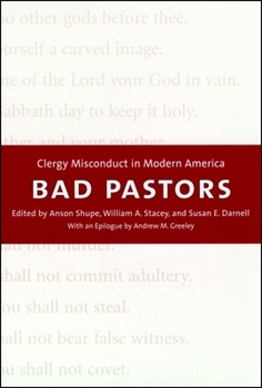 Paperback Bad Pastors: Clergy Misconduct in Modern America Book