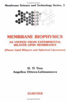 Hardcover Membrane Biophysics: As Viewed from Experimental Bilayer Lipid Membranes: Volume 5 Book