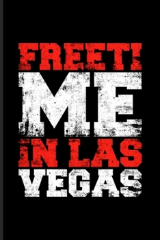 Paperback Freetime In Las Vegas: Casino & Gambling Journal For Traveling, City Tour, Nevada & Casino Fans - 6x9 - 100 pages Book