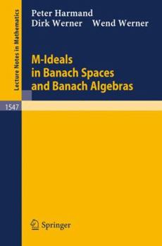 Paperback M-Ideals in Banach Spaces and Banach Algebras Book