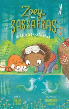 Paperback Merhorses and Bubbles: Zoey and Sassafras #3 Book