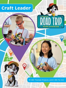 Vacation Bible School (Vbs) 2025 Road Trip Craft Leader: On the Go with God