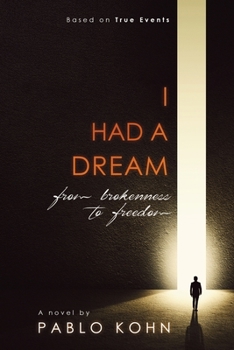 Paperback I Had A Dream: from brokenness to freedom Book