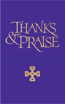 Paperback Thanks and Praise Words Edition: A Supplement to the Church Hymnal Book