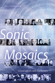 Paperback Sonic Mosaics: Conversations with Composers Book