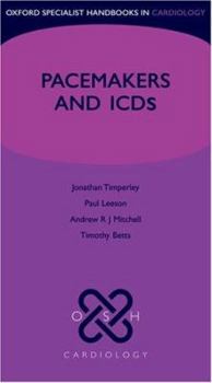 Paperback Cardiac Pacemakers and ICDs (Oxford Specialist Handbooks in Cardiology) Book
