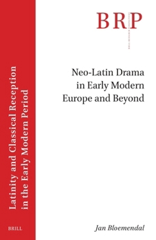 Paperback Neo-Latin Drama in Early Modern Europe and Beyond Book