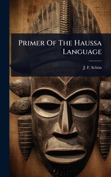 Hardcover Primer Of The Haussa Language Book